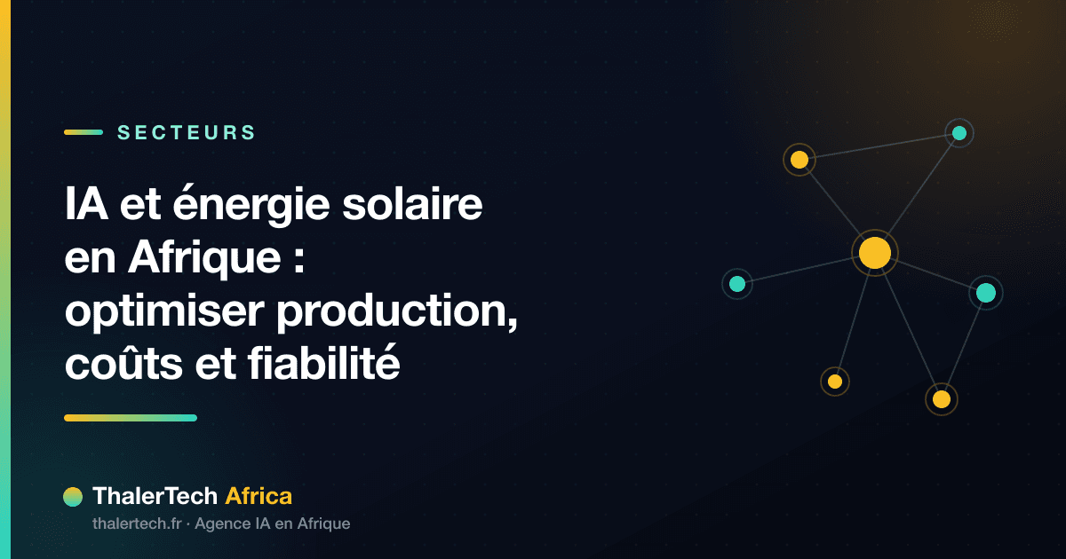 IA et énergie solaire en Afrique : optimiser production, coûts et fiabilité