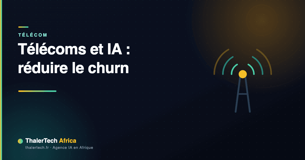 Télécoms et IA en Afrique : réduire le churn et optimiser le réseau